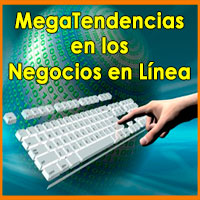 Negocios en Linea - 3 Megatendencias para Ganar Dinero Negocios en Linea - 3 Megatendencias para Ganar Dinero